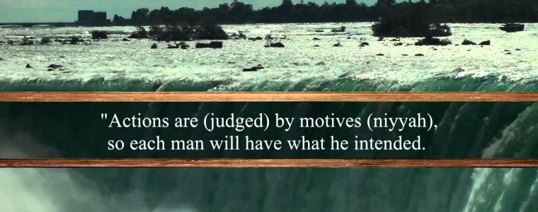 The Intention: The Foundation of All Actions
